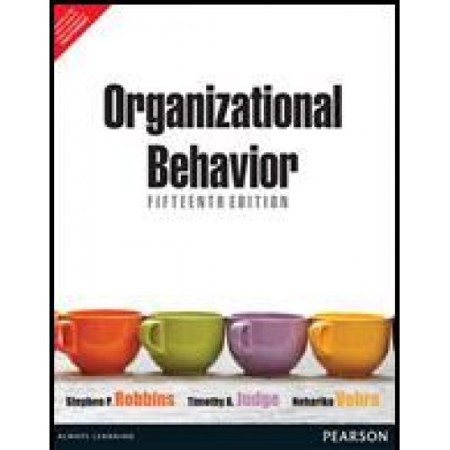 Pearson Education's Organizational Behavior by Dr. Stephen P. Robbins 